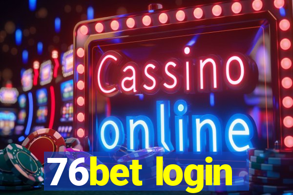 76bet login